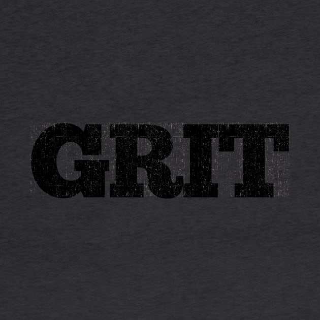 Grit by ScottLeechShirts